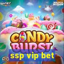 ssp vip bet